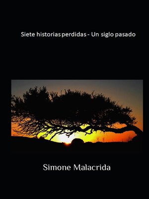 cover image of Siete historias perdidas--Un siglo pasado